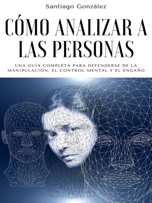 Title details for Cómo analizar a las personas by Santiago González - Available